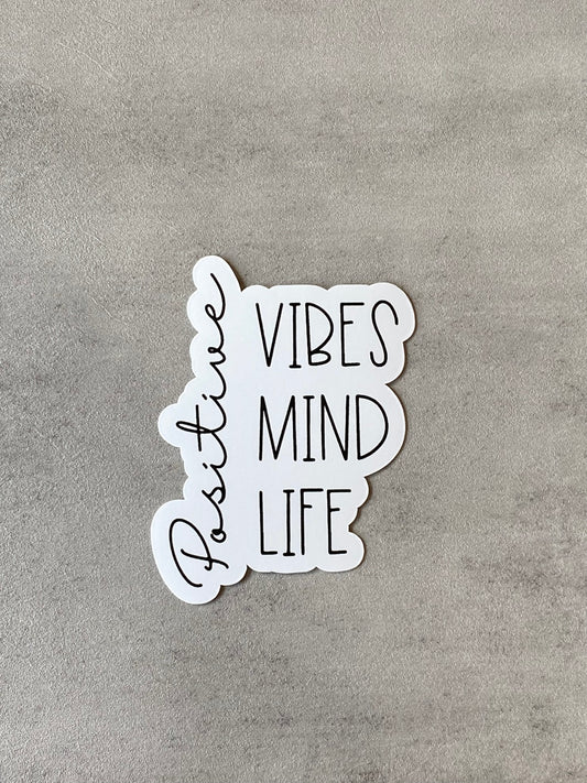 Positive Vibes Mind Life Vinyl Sticker